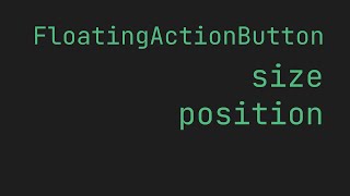 FLUTTER FloatingActionButton size and position