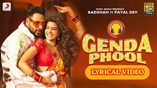 Genda Phool Lyrics | Badshah | Payal Dev | Jacqueline | Boro Loker Beti Lo Lomba Lomba Chul lyrics