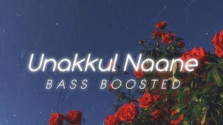 Unakkul Naane 🥀 | Bass Boosted 🤍 | Pritt 🌺 | Tamil | Bass KeraLa Audiovisual
