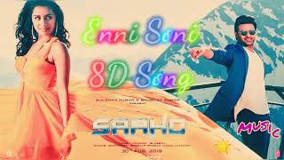 Saaho: Enni Soni 8D Song | Prabhas, Shraddha Kapoor | Guru Randhawa, Tulsi Kumar