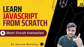 Short-Circuit Evaluation | JavaScript Tutorials for Beginners