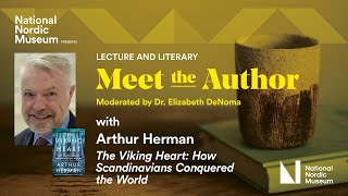 Meet the Author: The Viking Heart with Arthur Herman