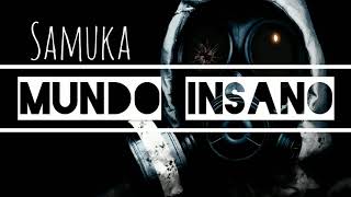 Samuka - Mundo Insano