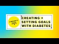 Community Table #1: Creating + Setting Goals with Diabetes