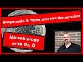 Biogenesis Versus Spontaneous Generation:  Microbiology