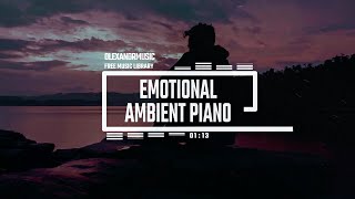 Emotional Ambient Piano - No Copyright Music - by OlexandrMusic