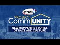 Part 1: New Hampshire Stories of Race and Culture