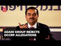 Adani Group rejects OCCRP claims; Deven Choksey says old information recycled