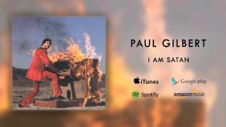 Paul Gilbert - I Am Satan (Official Audio)