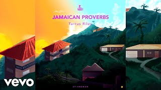Tarrus Riley - Jamaican Proverbs (Official Audio)