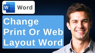 How To Change Print Or Web Layout On Microsoft Word Document [2026 Guide]