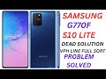 Samsung s10 lite dead solution ,sm g770f dead solution,samsung gallaxy s10 lite not traning on