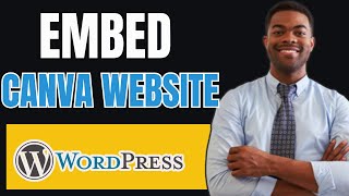 HOW TO EMBED CANVA WEBSITE IN WORDPRESS