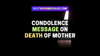 Condolence Message on Death of Mother