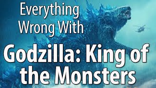 Everything Wrong With Godzilla: King of the Monsters in 21 Minutes or Less
