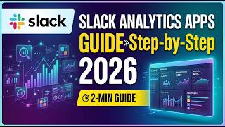 Slack Analytics Apps Guide Step by Step 2026 2 Min