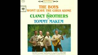 The Clancy Brothers and Tommy Makem - The Boys Won't Leave The Girls Alone (1962)