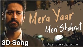 Mera Yaar Meri Daulat 3D Song | New 3D Song | Jug Jug Jeeve 3D Song | New Songs | Mera Yaar Meri