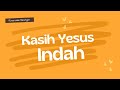 Kasih Yesus indah - Lagu Sekolah Minggu | Riverside Nextgen