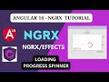 Loading spinner in angular with NGRX | Material UI Progress spinner implementation