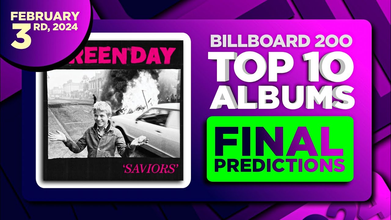 Billboard 200, Top 10 Albums | FINAL PREDICTIONS | February 3rd, 2024 ...