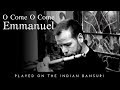 O Come O Come Emmanuel | Indian Bansuri | Jonny Lipford