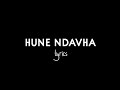 Prifix - Hune Ndavha (feat. Blessa) OFFICIAL LYRICS