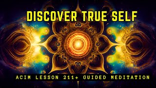 Awaken Your Higher Self | ACIM 211