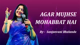 Agar Mujhse Mohabbat Hai | Lata Mangeshkar | Madanmohan | Aap Ki Parchhaiyan | Sanjeevani B