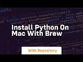 install python on mac with brew