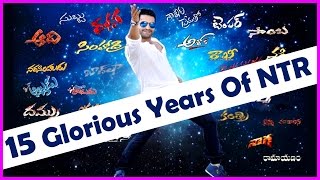 15 Glorious Years Of Young Tiger NTR || NTR Fans Hungama - Fan Made Video