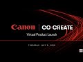 Canon Virtual Product Launch Presentation