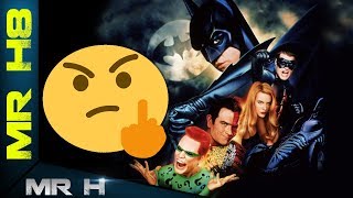 I HATE BATMAN FOREVER - MR H8 REVIEWS