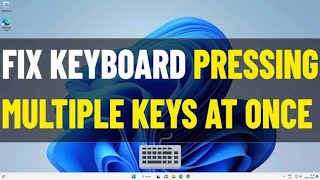 Fix Keyboard Repeated Typing | How to Solve Keyboard Typing Wrong Character in Windows Computer