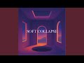 Soft Collapse