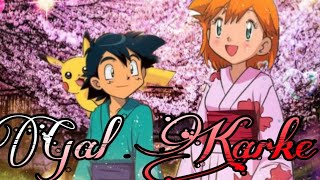 Ash and misty amv video ll Gal karke song  ll