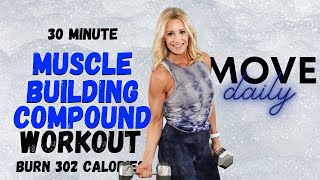 30 MINUTE MUSCLE BUILDING COMPOUND WORKOUT |NO REPEAT | Burn 302 Calories*🔥