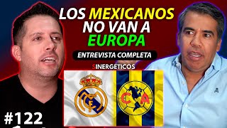 Los FUTBOLISTAS MEXICANOS no van a EUROPA | PAVEL PARDO | #122 SINERGÉTICOS PODCAST