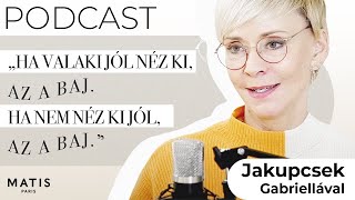 MATIS Podcast #1 // Szépség, lélek, nőiség - Vendégünk Jakupcsek Gabriella