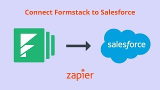 Integration How To: Connect Formstack to Salesforce and Automatically Create Leads