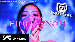 BLACKPINK PINK VENOM MV TEASER CRYST REMIX