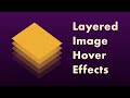 Layered Image Hover Effects with HTML & CSS | Isometric Design