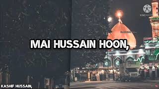 Mai Hussain hoon Manqabat Status 2021 - Hafiz Ahmad Raza Qadri - Muharram Status -Kashif NAAT Status