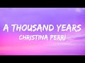 Christina Perri - A Thousand Years (Lyrics) | ALONE BEATz YT