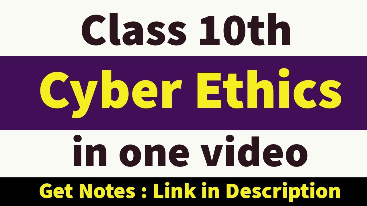 Cyber Ethics | Class 10 | CBSE | Computer Applications - YouTube