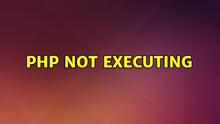Ubuntu: PHP not executing