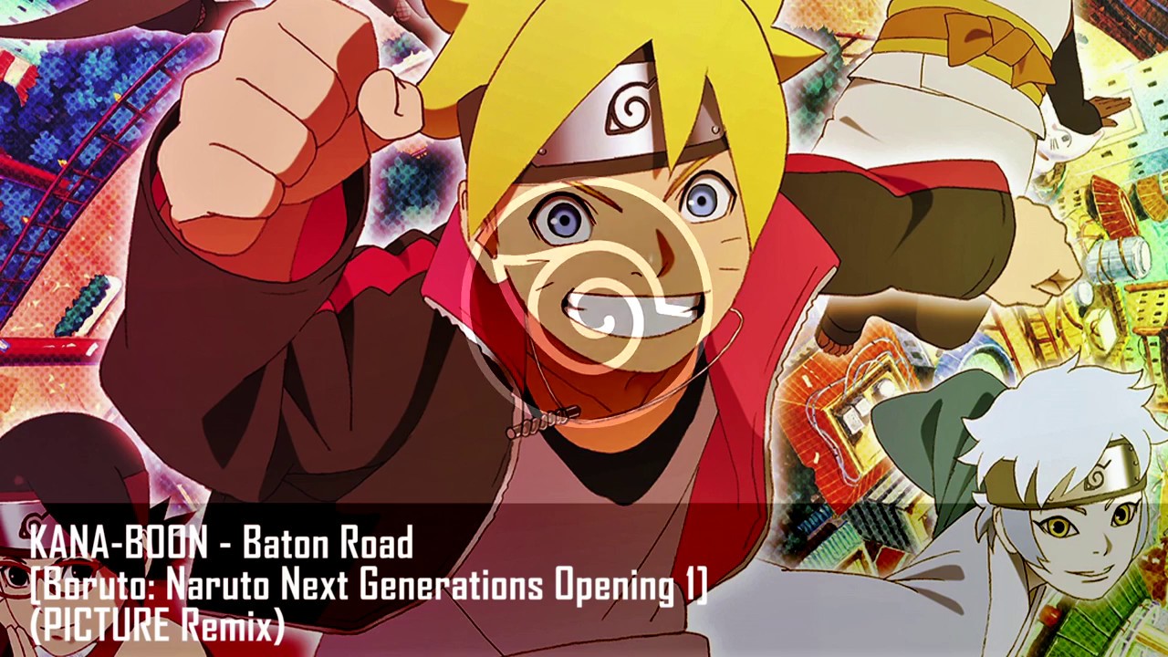 Boruto: Naruto Next Generations Opening 1 [KANA-BOON - Baton Road ...