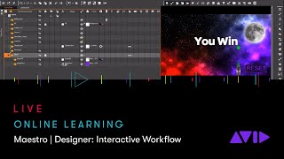 Avid Online Learning — Maestro | Designer: Interactive Workflow