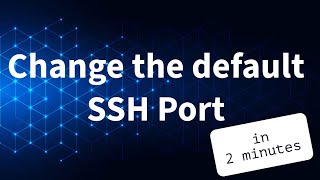 How to Change the Default SSH Port in Linux: Step-by-Step Guide