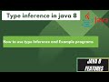 15. Type Inference in java 8 | How to use the Type Inference in java with examples